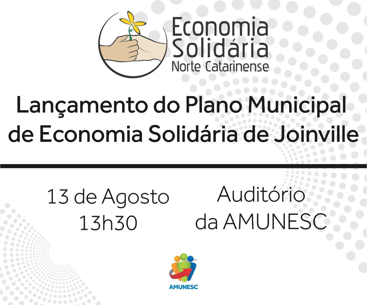 Read more about the article Amunesc sediará lançamento do Plano Municipal de Economia Solidária de Joinville