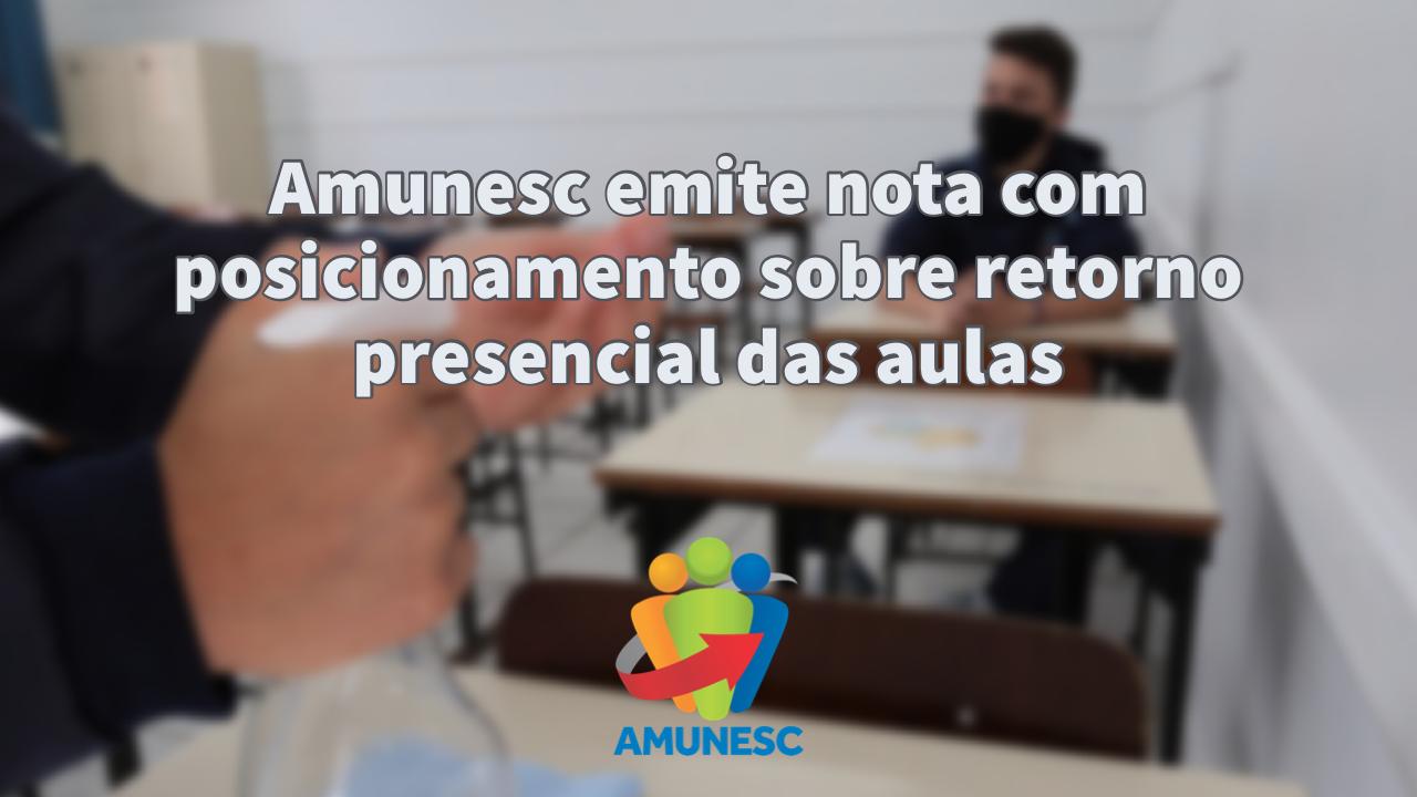 Read more about the article Amunesc emite nota com posicionamento sobre retorno presencial das aulas