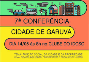 Read more about the article Venha participar da 7ª Conferência Cidade de Garuva