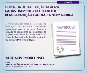 Read more about the article Gerência de Habitação realiza Programa de Regularização Fundiária no Majorca