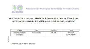 Read more about the article AMUNESC publica resultado da primeira etapa e convoca candidatos para a segunda etapa do Processo Seletivo de Estagiários do Edital 001/2012.